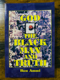 God The Black Man And Truth: Ben Ammi